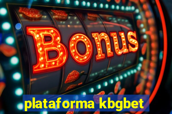 plataforma kbgbet